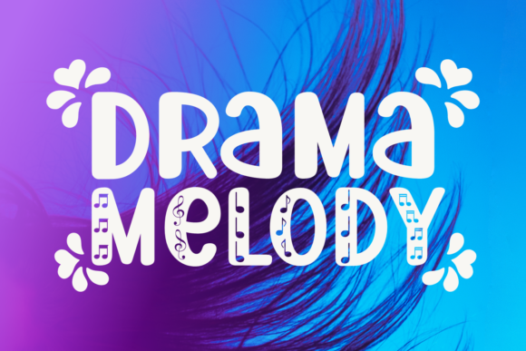 Drama Melody: The Font That Elevates Your Campaigns