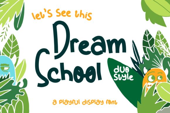 Dream School Font Review: A Casual Display Typeface for Creative Brands